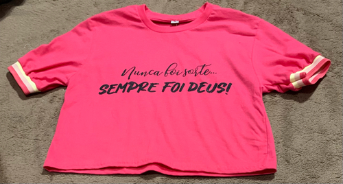 T: M Cropty roso claro frases “Sempre Foi Deus”